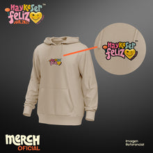 Load image into Gallery viewer, Hoodie Hay Ke Ser Feliz -Edición Especial PRE-ORDER